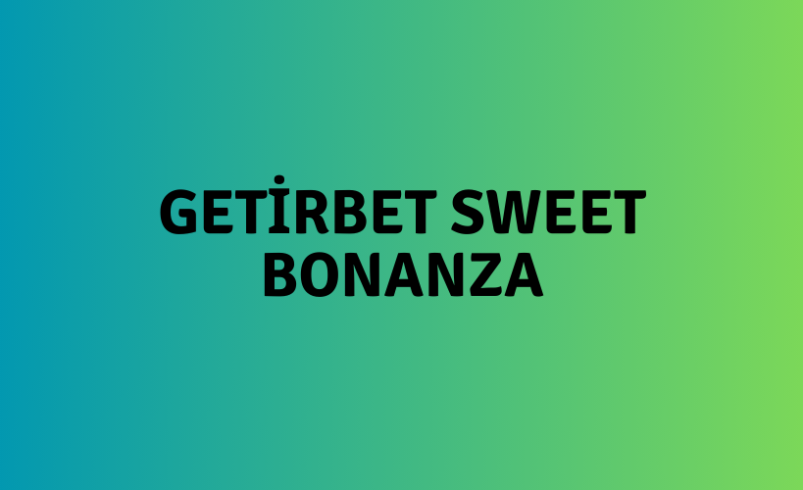 Getirbet Sweet Bonanza